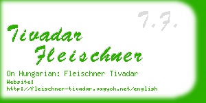 tivadar fleischner business card